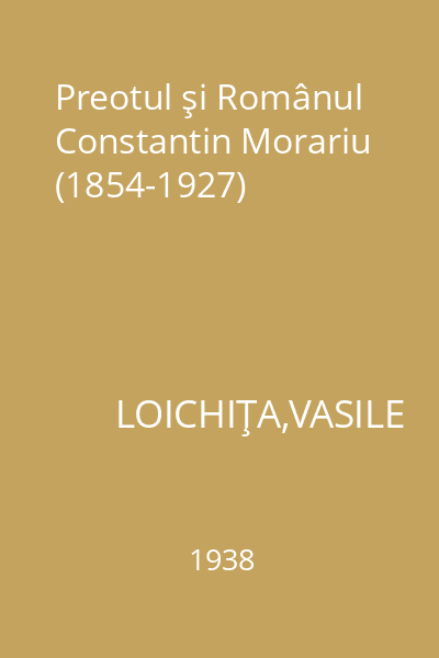 Preotul şi Românul Constantin Morariu (1854-1927)