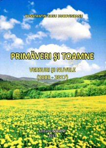 "Primăveri şi toamne": versuri şi proză literară 2003-2017 USA-România