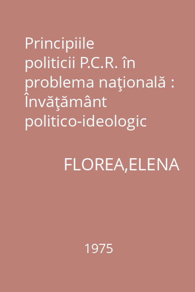 Principiile politicii P.C.R. în problema naţională : Învăţământ politico-ideologic
