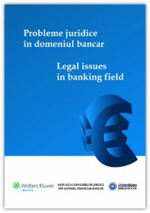 Probleme juridice în domeniul bancar = Legal issues in banking field