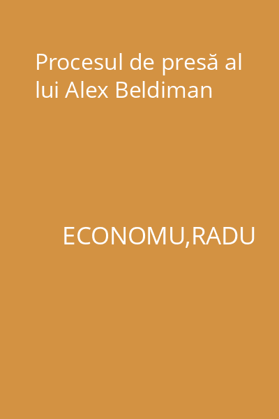Procesul de presă al lui Alex Beldiman