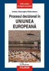 Procesul decizional în Uniunea Europeană : Collegium.Politici publice