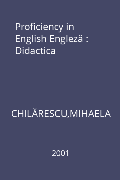 Proficiency in English Engleză : Didactica