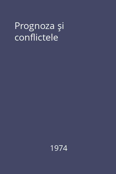 Prognoza şi conflictele