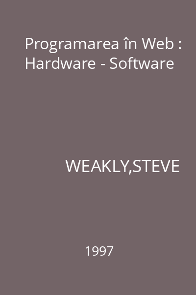 Programarea în Web : Hardware - Software