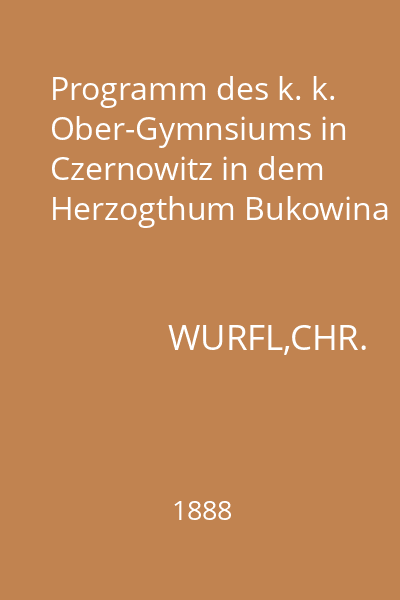 Programm des k. k. Ober-Gymnsiums in Czernowitz in dem Herzogthum Bukowina