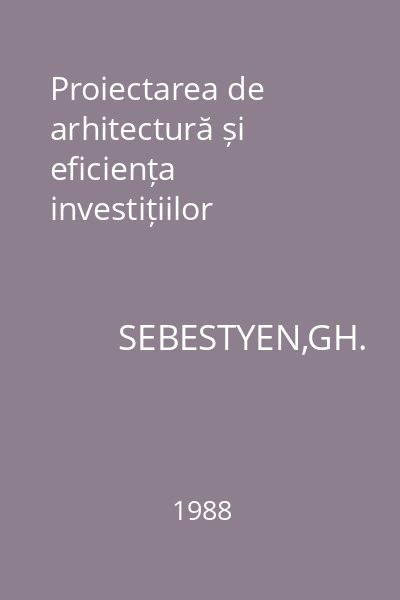 Proiectarea de arhitectură și eficiența investițiilor