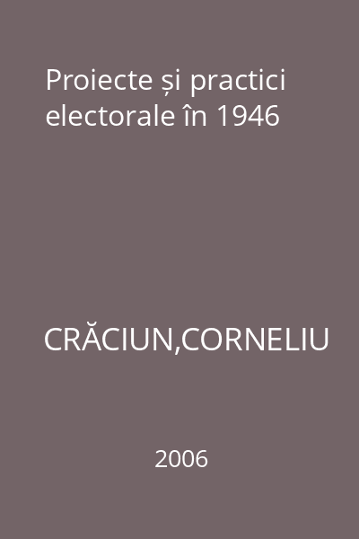Proiecte și practici electorale în 1946