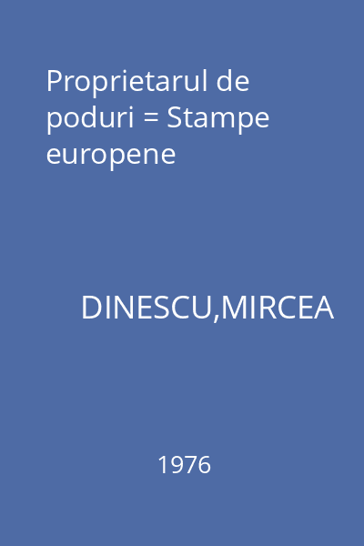 Proprietarul de poduri = Stampe europene