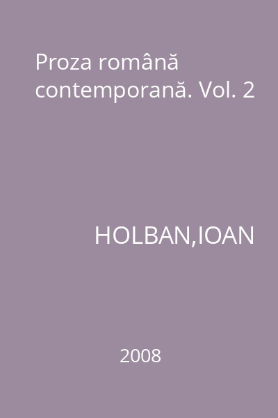 Proza română contemporană. Vol. 2