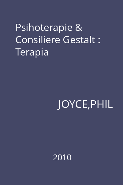 Psihoterapie & Consiliere Gestalt : Terapia