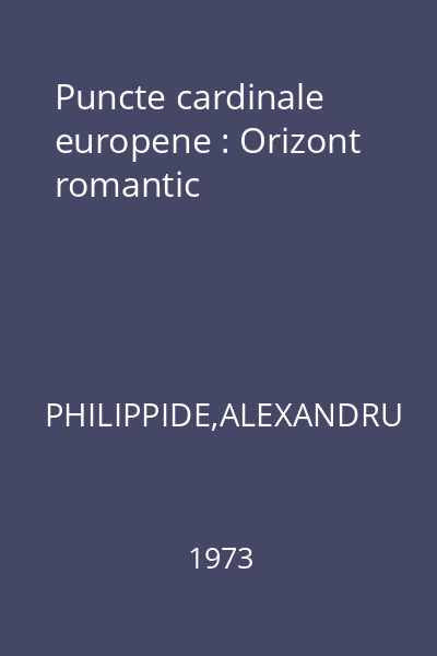 Puncte cardinale europene : Orizont romantic