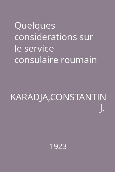 Quelques considerations sur le service consulaire roumain