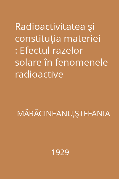 Radioactivitatea şi constituţia materiei : Efectul razelor solare în fenomenele radioactive