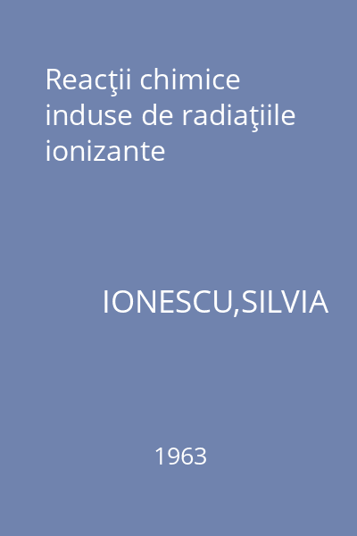 Reacţii chimice induse de radiaţiile ionizante