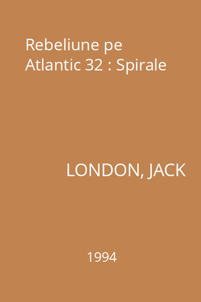 Rebeliune pe Atlantic 32 : Spirale