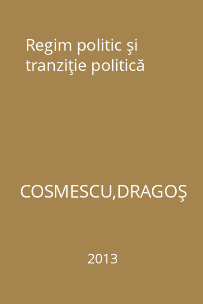 Regim politic şi tranziţie politică