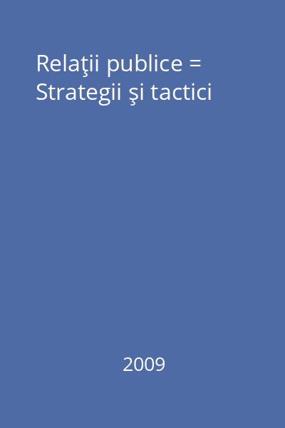 Relaţii publice = Strategii şi tactici