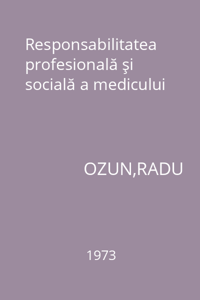 Responsabilitatea profesională şi socială a medicului