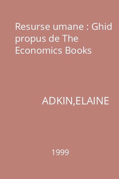 Resurse umane : Ghid propus de The Economics Books