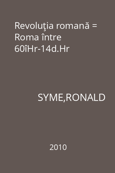 Revoluţia romană = Roma între 60îHr-14d.Hr