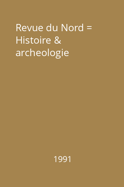 Revue du Nord = Histoire & archeologie