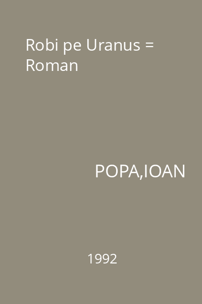 Robi pe Uranus = Roman