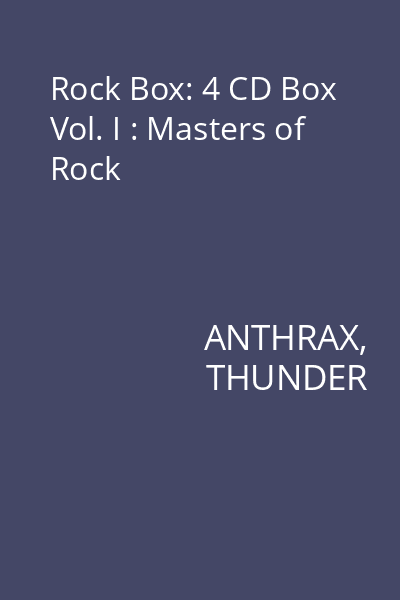 Rock Box: 4 CD Box Vol. I : Masters of Rock