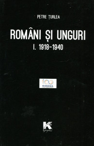 Români şi unguri. Vol. 1 : 1918-1940