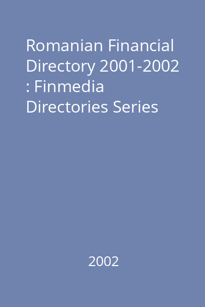 Romanian Financial Directory 2001-2002 : Finmedia Directories Series