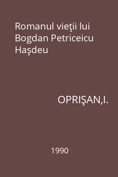 Romanul vieţii lui Bogdan Petriceicu Haşdeu