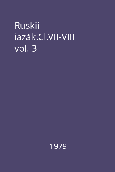 Ruskii iazăk.Cl.VII-VIII vol. 3