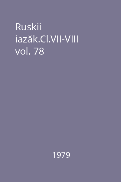 Ruskii iazăk.Cl.VII-VIII vol. 78