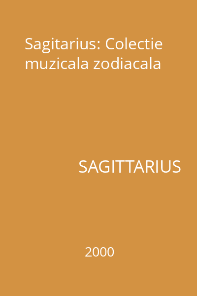 Sagitarius: Colectie muzicala zodiacala