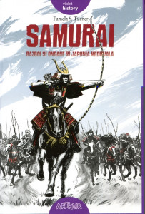 Samurai: Război şi onoare în Japonia medievală