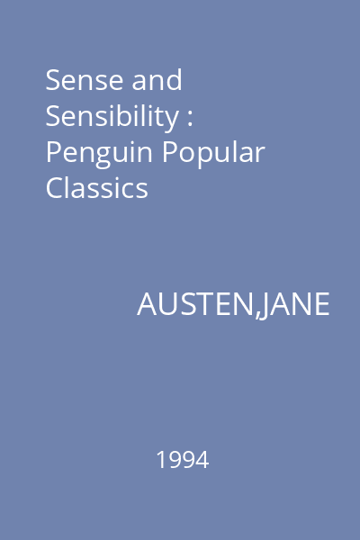Sense and Sensibility : Penguin Popular Classics