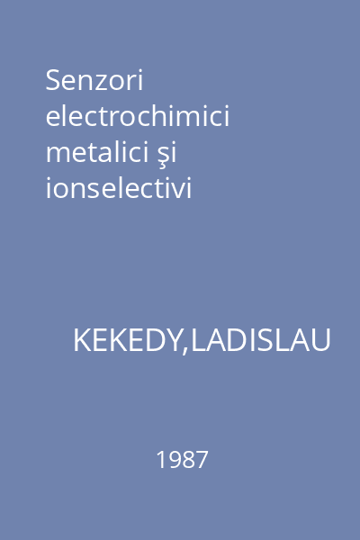 Senzori electrochimici metalici şi ionselectivi