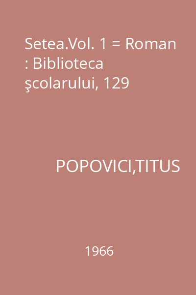 Setea.Vol. 1 = Roman : Biblioteca şcolarului, 129