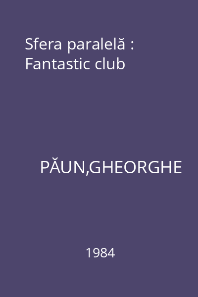 Sfera paralelă : Fantastic club