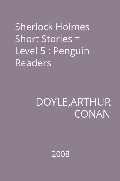 Sherlock Holmes Short Stories = Level 5 : Penguin Readers