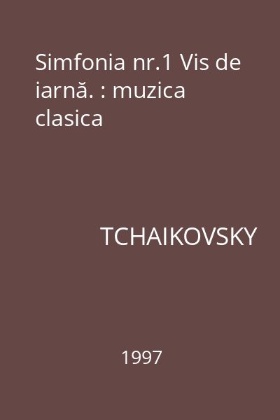Simfonia nr.1 Vis de iarnă. : muzica clasica