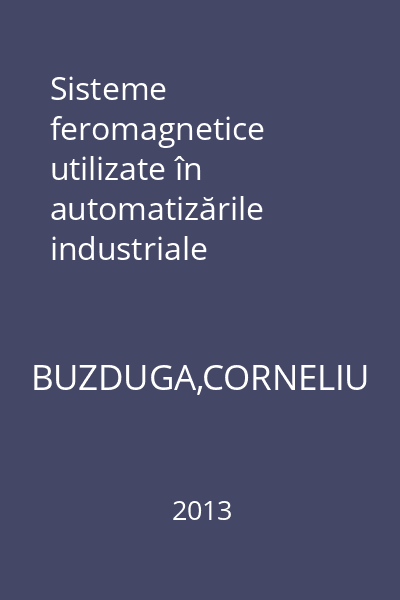 Sisteme feromagnetice utilizate în automatizările industriale