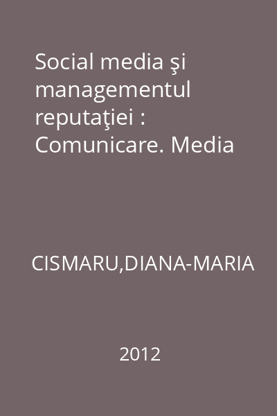 Social media şi managementul reputaţiei : Comunicare. Media