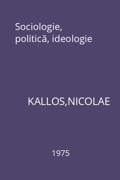 Sociologie, politică, ideologie