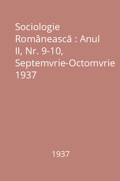 Sociologie Românească : Anul II, Nr. 9-10, Septemvrie-Octomvrie 1937