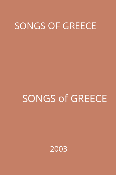 SONGS OF GREECE