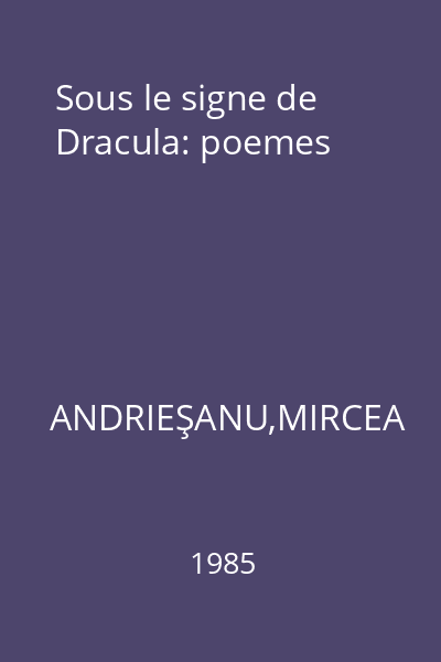 Sous le signe de Dracula: poemes
