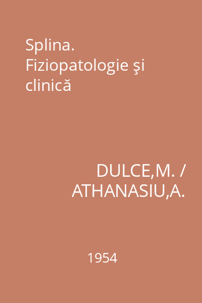 Splina. Fiziopatologie şi clinică