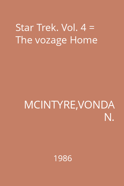 Star Trek. Vol. 4 = The vozage Home