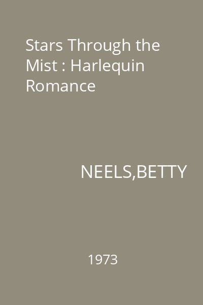 Stars Through the Mist : Harlequin Romance
